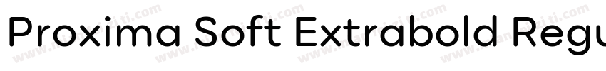 Proxima Soft Extrabold Regular字体转换